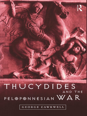 cover image of Thucydides and the Peloponnesian War